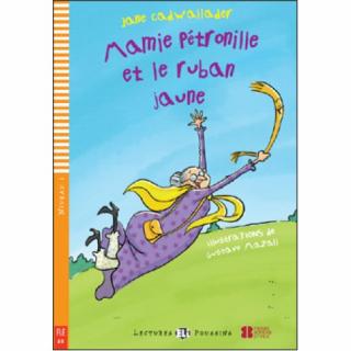 BABIČKA PETRONILLE A ŽLTÁ ŠNÚRKA (MAMIE PÉTRONILLE ET LE RUBAN JUANE)