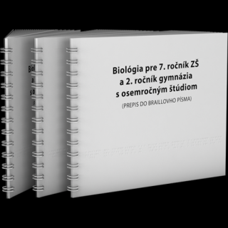 BIOLÓGIA PRE 7. ROČNÍK ZŠ A 2. ROČNÍK GYMNÁZIÍ S OSEMROČNÝM ŠTÚDIOM PRE ŽIAKOV SO ZRAKOVÝM POSTIHNUTÍM (PREPIS DO BRAILLOVHO PÍSMA)