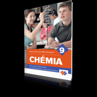 CHÉMIA pre 9. ročník základnej školy a 4. ročník gymnázia s osemročným štúdiom – UČEBNICA