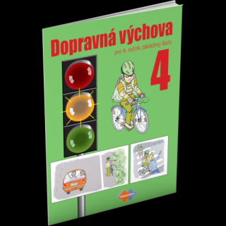 DOPRAVNÁ VÝCHOVA PRE 4. ROČNÍK ZŠ