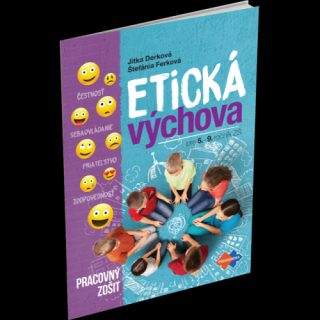 ETICKÁ VÝCHOVA PRE 5.– 9. ROČNÍK ZÁKLADNÝCH ŠKÔL