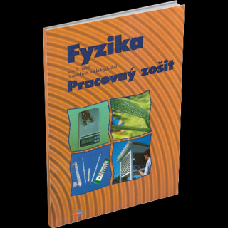 FYZIKA PRE 7. ROČNÍK ŠPECIÁLNYCH ZÁKLADNÝCH ŠKÔL – PRACOVNÝ ZOŠIT