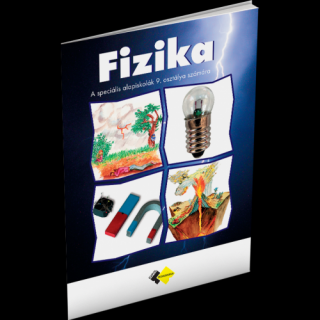 FYZIKA PRE 9. ROČNÍK ŠPECIÁLNYCH ZÁKLADNÝCH ŠKÔL S VYUČOVACÍM JAZYKOM MAĎARSKÝM – UČEBNICA