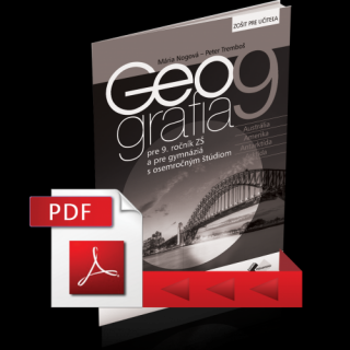GEOGRAFIA PRE 9. ROČNÍK ZŠ A PRE GYMNÁZIÁ S OSEMROČNÝM ŠTÚDIOM – ZOŠIT PRE UČITEĽA (PDF)