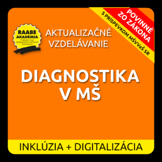 INKLÚZIA a DIGITALIZÁCIA – DIAGNOSTIKA V MATERSKEJ ŠKOLE