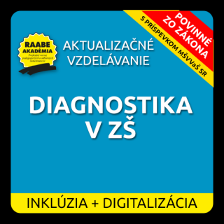 INKLÚZIA a DIGITALIZÁCIA – DIAGNOSTIKA V ZÁKLADNEJ ŠKOLE