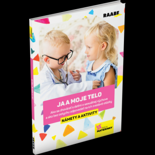 JA A MOJE TELO – NÁMETY A AKTIVITY