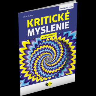 KRITICKÉ MYSLENIE PRE STREDNÉ ŠKOLY