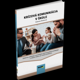 KRÍZOVÁ KOMUNIKÁCIA V ŠKOLE