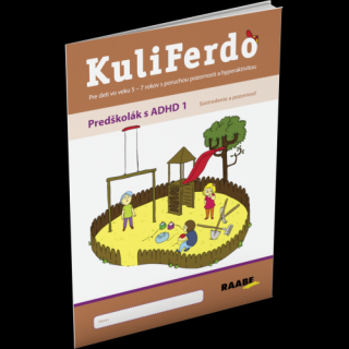 KULIFERDO – PREDŠKOLÁK S ADHD 1 – Sústredenie a pozornosť