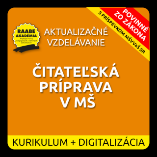 KURIKULUM a DIGITALIZÁCIA – ČITATEĽSKÁ PRÍPRAVA V MŠ