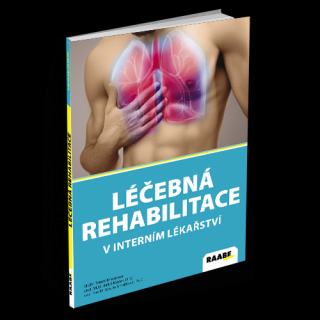 LÉČEBNÁ REHABILITACE V INTERNÍM LÉKAŘSTVÍ