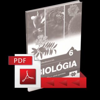 METODICKÁ PRÍRUČKA K UČEBNICI BIOLÓGIE PRE 6. ROČNÍK ZŠ A 1. ROČNÍK S OSEMROČNÝM ŠTÚDIOM (PDF)