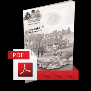 METODICKÁ PRÍRUČKA K UČEBNICI PRVOUKY PRE 1. ROČNÍK ZÁKLADNEJ ŠKOLY (PDF)
