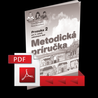 METODICKÁ PRÍRUČKA K UČEBNICI PRVOUKY PRE 2. ROČNÍK ZÁKLADNEJ ŠKOLY (PDF)