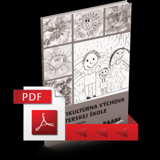 MULTIKULTÚRNA VÝCHOVA V MATERSKEJ ŠKOLE – NÁMETY A AKTIVITY (PDF)