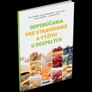 ODPORÚČANIA PRE STRAVOVANIE A VÝŽIVU U DOSPELÝCH