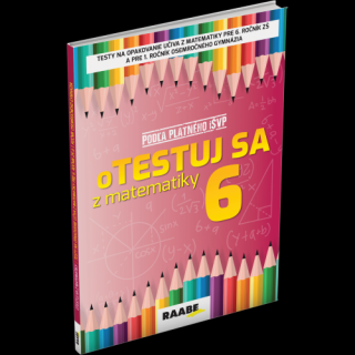 oTESTUJ SA Z MATEMATIKY 6