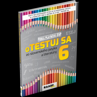 oTESTUJ SA ZO SLOVENSKÉHO JAZYKA A LITERATÚRY 6