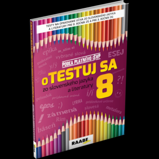 oTESTUJ SA ZO SLOVENSKÉHO JAZYKA A LITERATÚRY 8