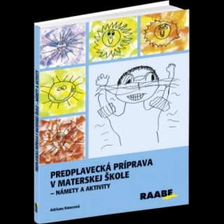 PREDPLAVECKÁ PRÍPRAVA V MATERSKEJ ŠKOLE – NÁMETY A AKTIVITY