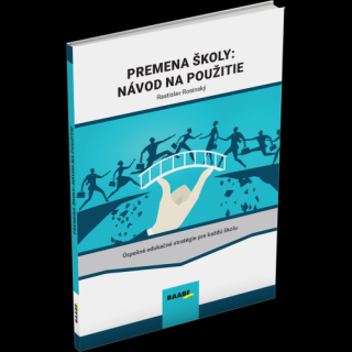 PREMENA ŠKOLY: NÁVOD NA POUŽITIE