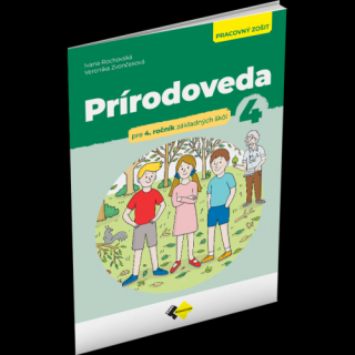 PRÍRODOVEDA PRE 4. ROČNÍK ZŠ – PRACOVNÝ ZOŠIT