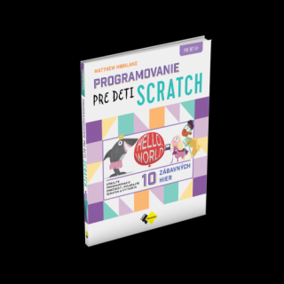 PROGRAMOVANIE PRE DETI SCRATCH