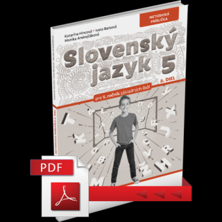 SLOVENSKÝ JAZYK PRE 5. ROČNÍK – METODICKÁ PRÍRUČKA 2. DIEL – PDF