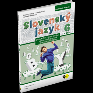 SLOVENSKÝ JAZYK PRE 6. ROČNÍK – 1. DIEL
