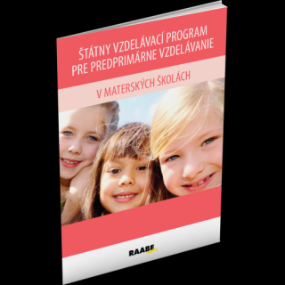 ŠTÁTNY VZDELÁVACÍ PROGRAM PRE PREDPRIMÁRNE VZDELÁVANIE V MATERSKÝCH ŠKOLÁCH
