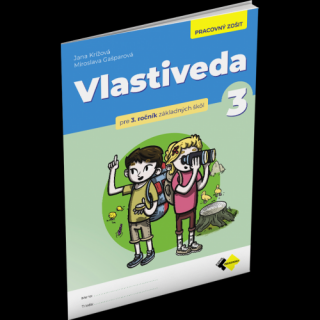 VLASTIVEDA PRE 3. ROČNÍK ZŠ – PRACOVNÝ ZOŠIT