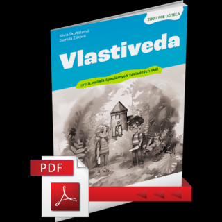 VLASTIVEDA PRE 5. ROČNÍK ŠPECIÁLNYCH ZÁKLADNÝCH ŠKÔL – ZOŠIT PRE UČITEĽA (PDF)