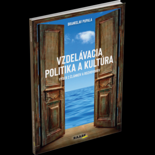 VZDELÁVACIA POLITIKA A KULTÚRA