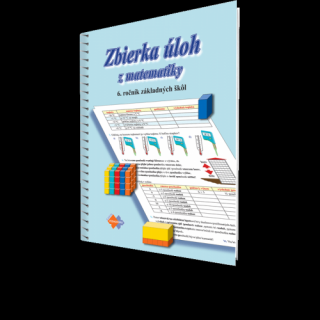 ZBIERKA ÚLOH Z MATEMATIKY pre 6. ročník základnej školy pre sluchovo postihnutých