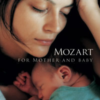 Mozart for Mother &amp; Baby CD (Mozart for Mother &amp; Baby CD)