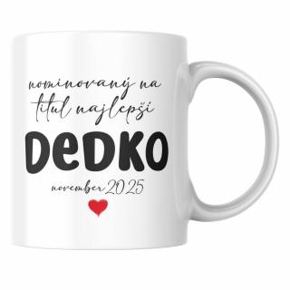 Hrnček Nominovaný na titul najlepší DEDKO